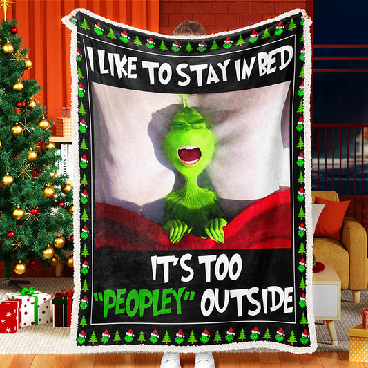 Grinch I Want To Stay In Bed Christmas Present Fleece Sherpa Blanket Grinch That Stole Christmas